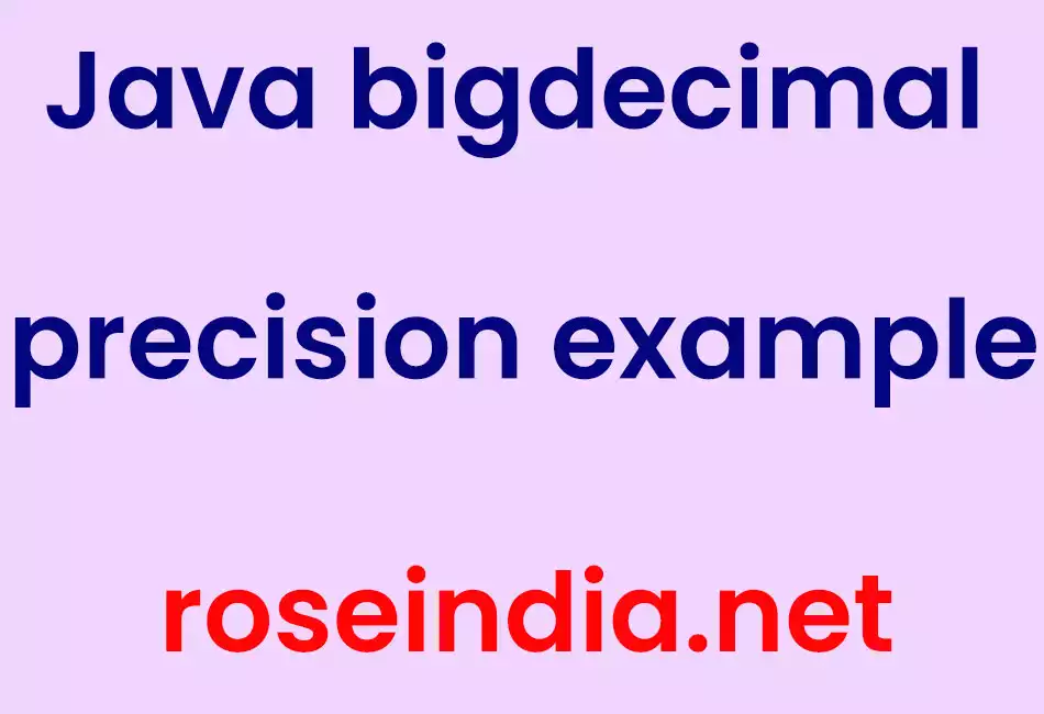 Java bigdecimal precision example