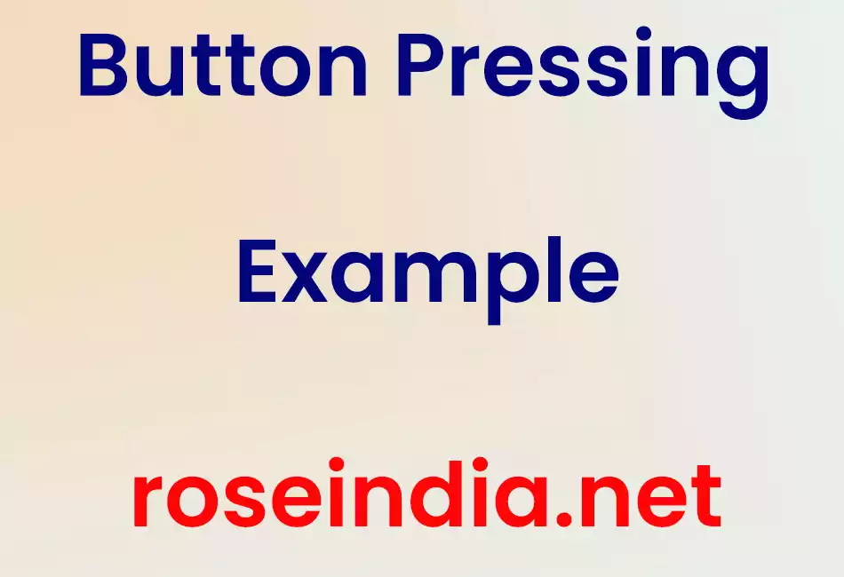 Button Pressing Example