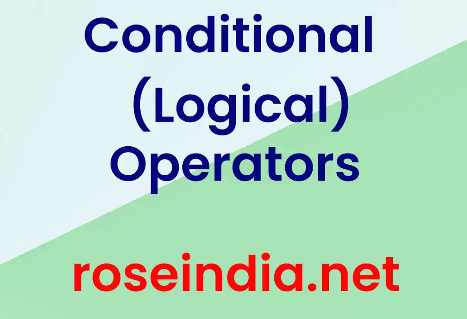 Conditional (Logical) Operators