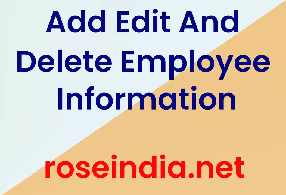 Add Edit And Delete Employee Information
