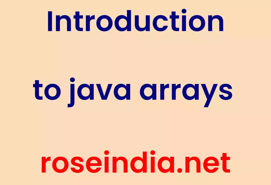 Introduction to java arrays