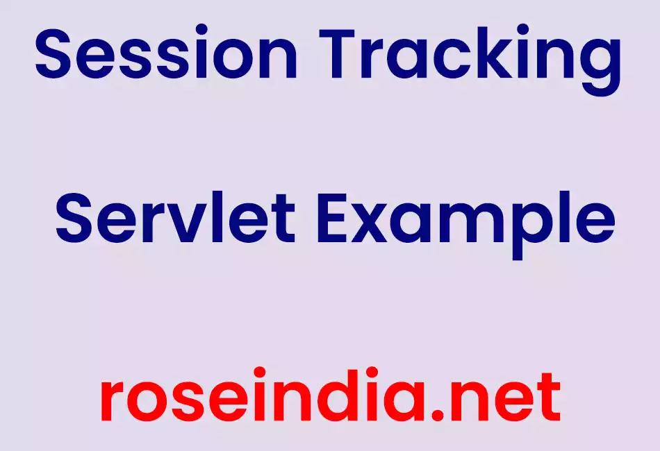 Session Tracking Servlet Example