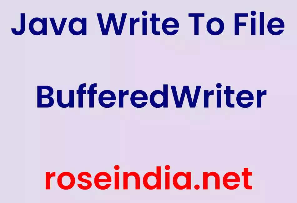Java Write To File BufferedWriter