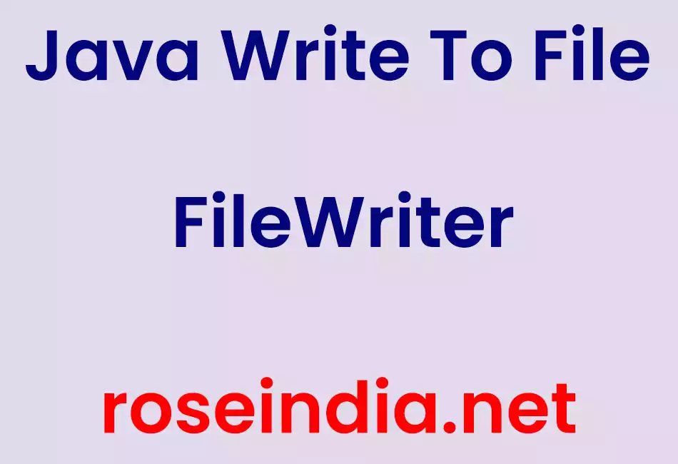 Java Write To File FileWriter