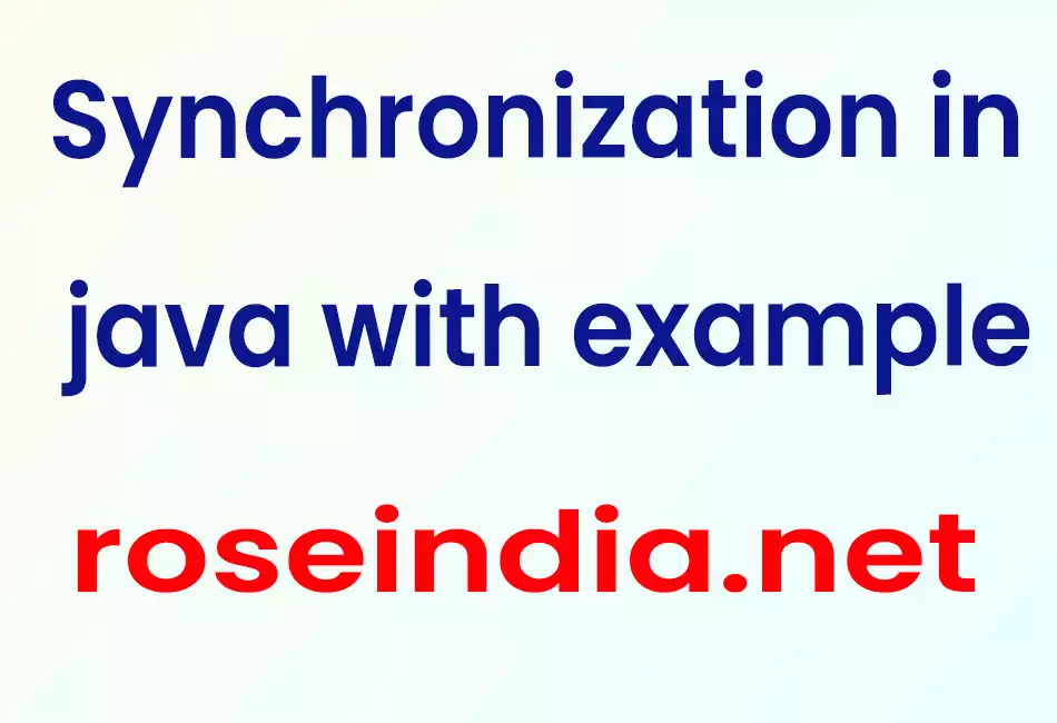 Synchronization in java with example 