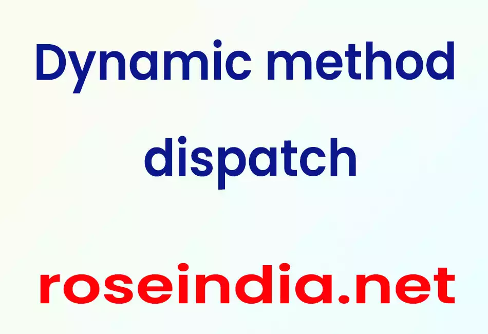 Dynamic method dispatch