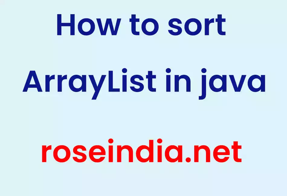 How to sort ArrayList in java 