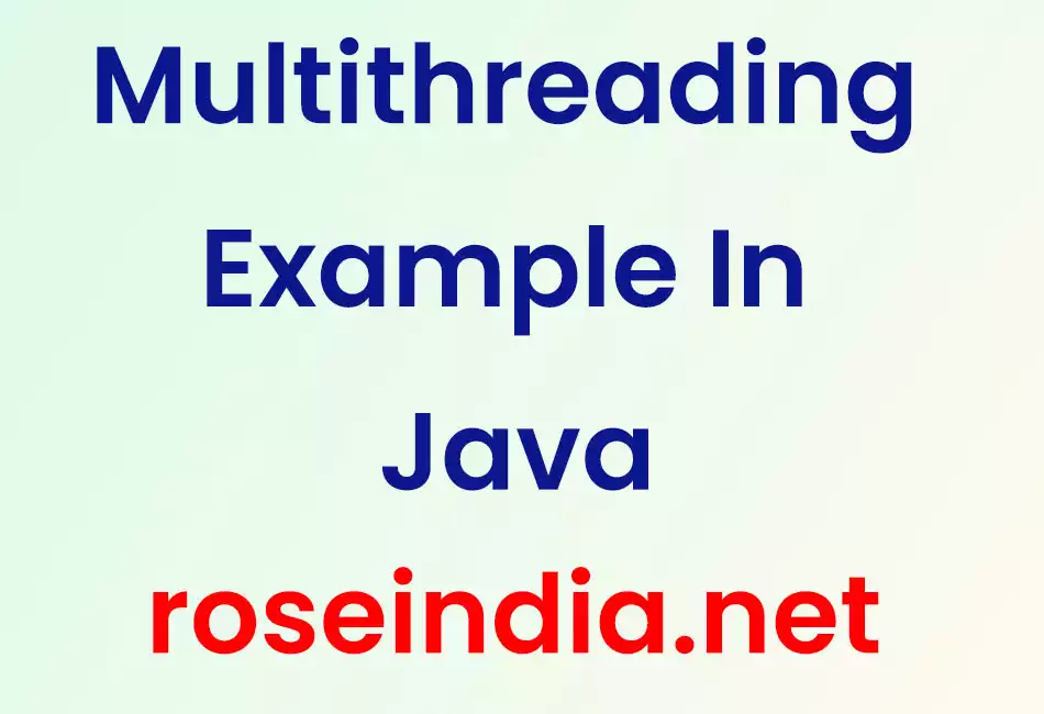 Multithreading Example In Java