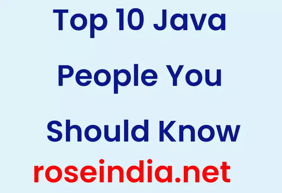 Top 10 Java People You Should Know