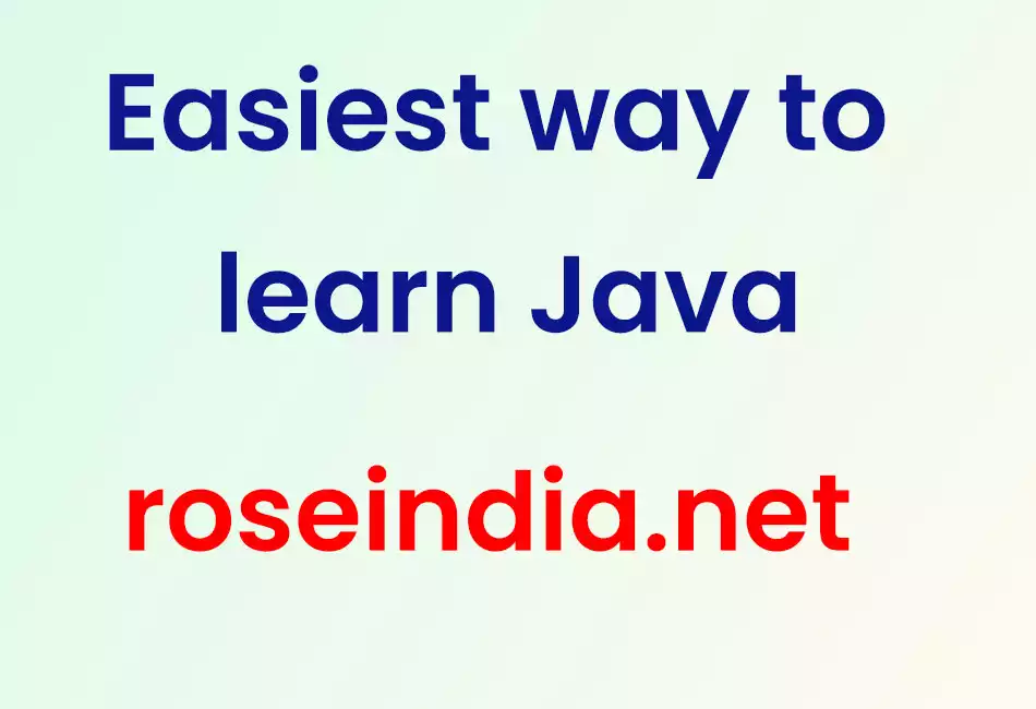 Easiest way to learn Java