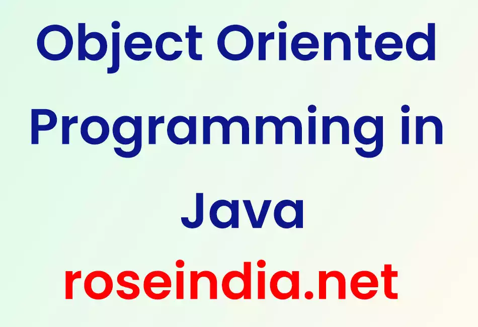 Object Oriented Programming in Java