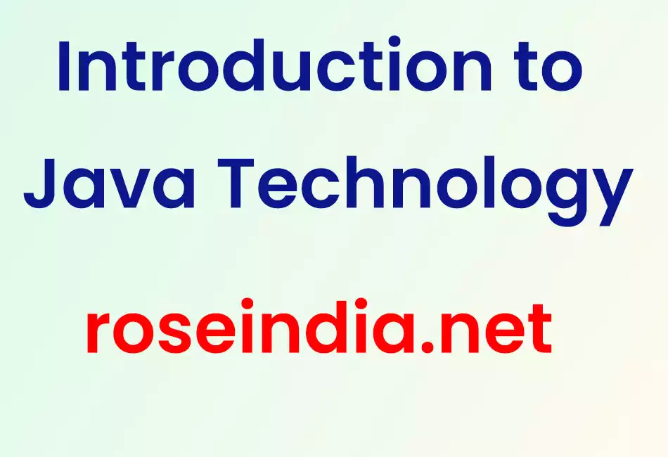 Introduction to Java Technology