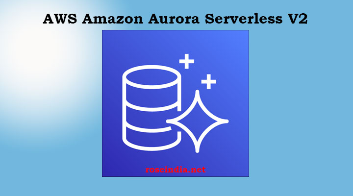 AWS Amazon Aurora Serverless V2