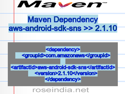 Maven dependency of aws-android-sdk-sns version 2.1.10