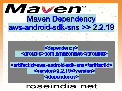 Maven dependency of aws-android-sdk-sns version 2.2.19