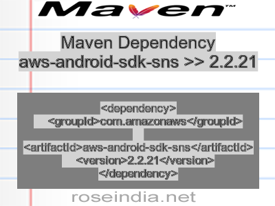 Maven dependency of aws-android-sdk-sns version 2.2.21