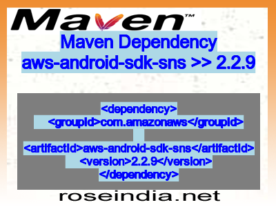 Maven dependency of aws-android-sdk-sns version 2.2.9