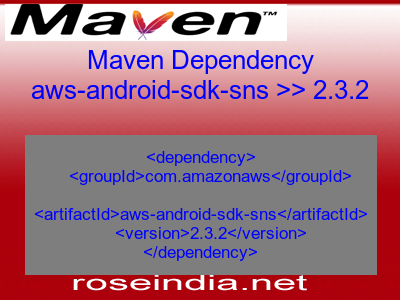 Maven dependency of aws-android-sdk-sns version 2.3.2