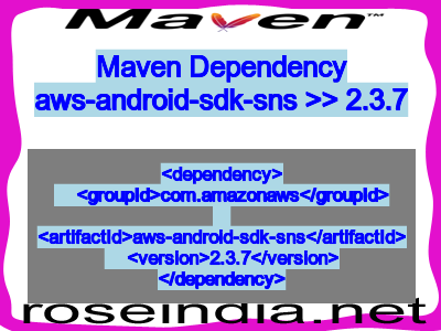 Maven dependency of aws-android-sdk-sns version 2.3.7