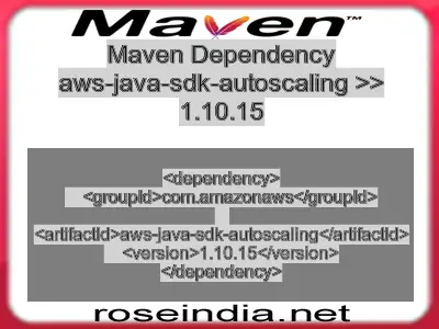 Maven dependency of aws-java-sdk-autoscaling version 1.10.15