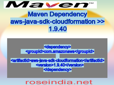 Maven dependency of aws-java-sdk-cloudformation version 1.9.40