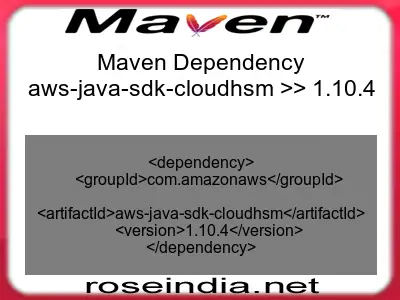 Maven dependency of aws-java-sdk-cloudhsm version 1.10.4