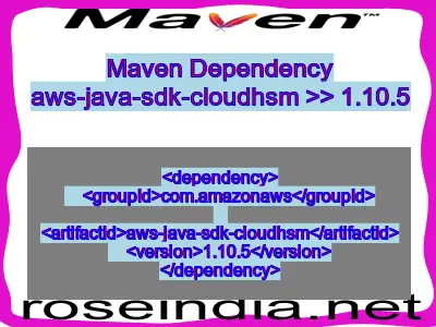 Maven dependency of aws-java-sdk-cloudhsm version 1.10.5