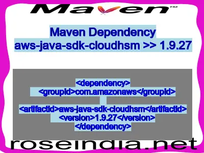 Maven dependency of aws-java-sdk-cloudhsm version 1.9.27