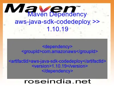 Maven dependency of aws-java-sdk-codedeploy version 1.10.19