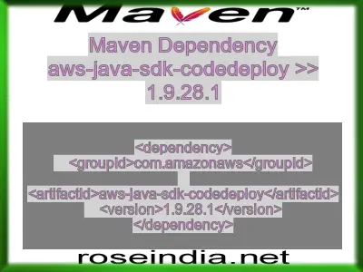 Maven dependency of aws-java-sdk-codedeploy version 1.9.28.1