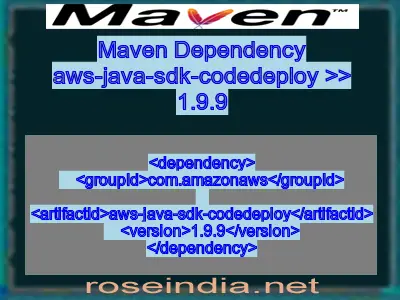 Maven dependency of aws-java-sdk-codedeploy version 1.9.9