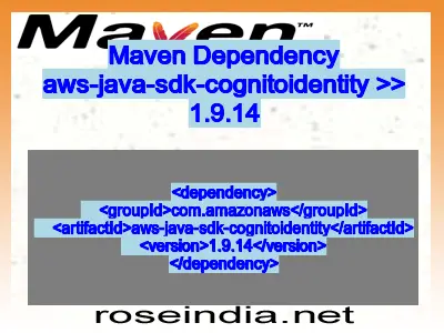 Maven dependency of aws-java-sdk-cognitoidentity version 1.9.14