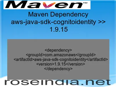 Maven dependency of aws-java-sdk-cognitoidentity version 1.9.15