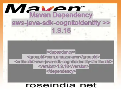 Maven dependency of aws-java-sdk-cognitoidentity version 1.9.16