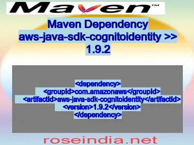 Maven dependency of aws-java-sdk-cognitoidentity version 1.9.2