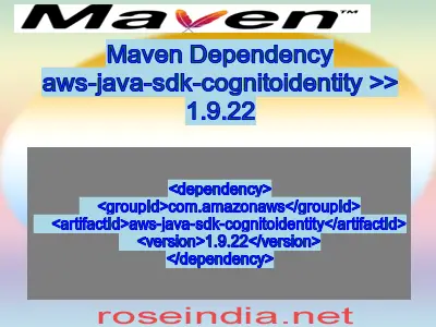 Maven dependency of aws-java-sdk-cognitoidentity version 1.9.22