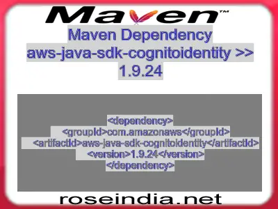Maven dependency of aws-java-sdk-cognitoidentity version 1.9.24