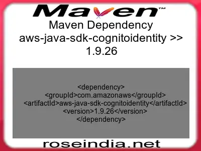 Maven dependency of aws-java-sdk-cognitoidentity version 1.9.26