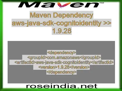 Maven dependency of aws-java-sdk-cognitoidentity version 1.9.28