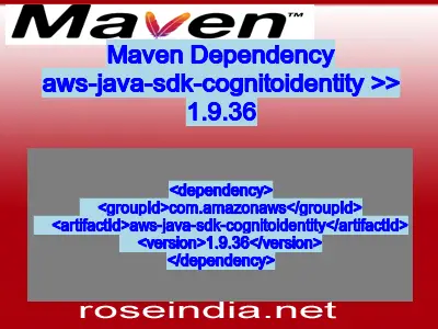 Maven dependency of aws-java-sdk-cognitoidentity version 1.9.36