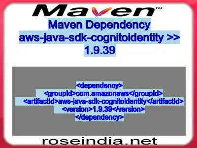 Maven dependency of aws-java-sdk-cognitoidentity version 1.9.39