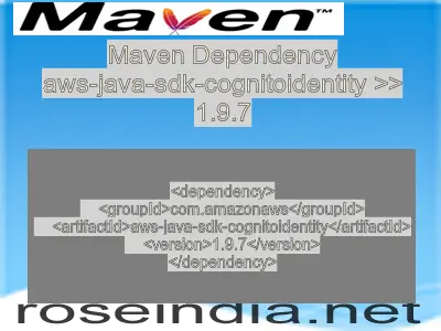 Maven dependency of aws-java-sdk-cognitoidentity version 1.9.7