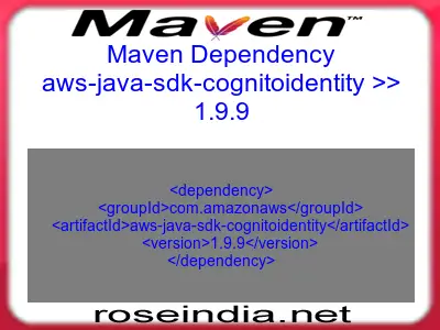 Maven dependency of aws-java-sdk-cognitoidentity version 1.9.9