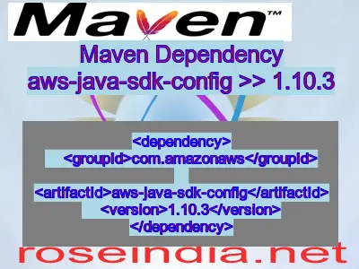 Maven dependency of aws-java-sdk-config version 1.10.3