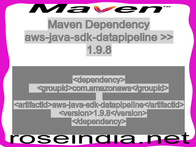 Maven dependency of aws-java-sdk-datapipeline version 1.9.8
