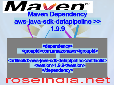 Maven dependency of aws-java-sdk-datapipeline version 1.9.9