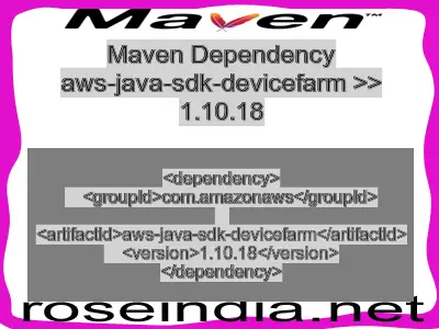 Maven dependency of aws-java-sdk-devicefarm version 1.10.18
