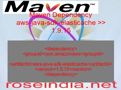 Maven dependency of aws-java-sdk-elasticache version 1.9.15