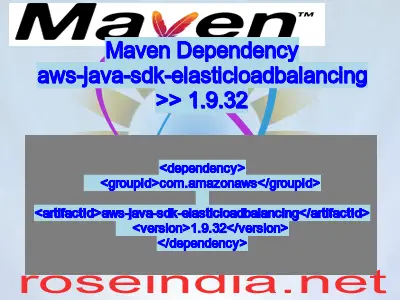 Maven dependency of aws-java-sdk-elasticloadbalancing version 1.9.32