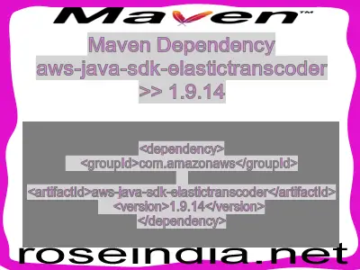 Maven dependency of aws-java-sdk-elastictranscoder version 1.9.14